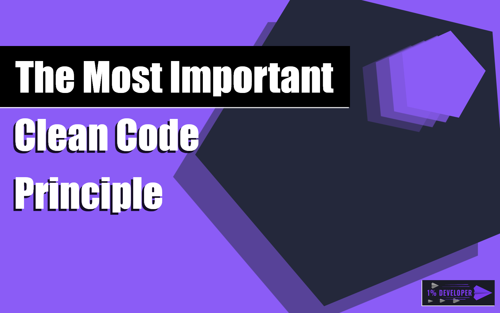 The Most Important Clean Code Principle